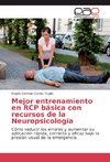 Mejor entrenamiento en RCP básica con recursos de la Neuropsicología