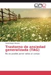 Trastorno de ansiedad generalizada (TAG)