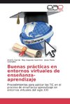 Buenas prácticas en entornos virtuales de enseñanza-aprendizaje