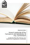 Impact Leadership & Pay Fairness on Job Satisfaction & Org. Commitment