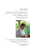 Serbische Erzählungen für Kinder und Erwachsene