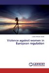 Violence against women in European regulation