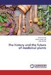 The history and the future of medicinal plants