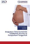 Dogumun Ikinci Evresinde Ertelenmis Ikinma ve Postpartum Yorgunluk