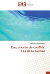 Eau, source de conflits: Cas de la Guinée