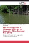 Microtopografía e hidroperíodo en un área del Sitio Ramsar No. 1602