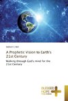 A Prophetic Vision to Earth's 21st Century