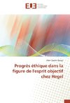 Progrès éthique dans la figure de l'esprit objectif chez Hegel