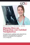 Plasma Rico en Plaquetas con Calidad Terapéutica