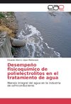 Desempeño fisicoquímico de polielectrolitos en el tratamiento de agua