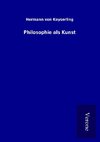 Philosophie als Kunst