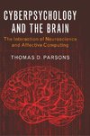 Cyberpsychology and the Brain