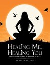 Healing Me, Healing You