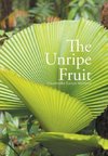 The Unripe Fruit