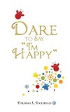 Dare to Say 