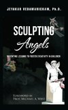 SCULPTING Angels