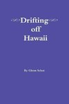 Drifting off Hawaii