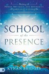 School of the Presence