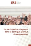 La participation citoyenne dans la politique sportive strasbourgeoise