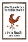 The Rooster Weathervane