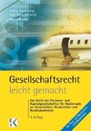 Gesellschaftsrecht - leicht gemacht