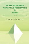 As We Remember Narrative Meditation & Vision