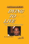 Dying to Live