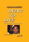 Dying to Live