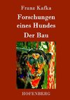 Forschungen eines Hundes / Der Bau