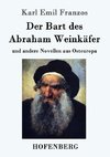 Der Bart des Abraham Weinkäfer