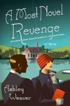 A Most Novel Revenge: An Amory Ames Mystery