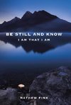 Be Still and Know