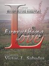 Everything for Love