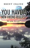 You Have a New Friend Request