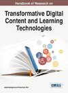 Handbook of Research on Transformative Digital Content and Learning Technologies