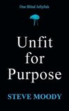 Unfit for Purpose