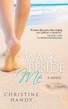 Walk Beside Me