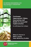 Continuous Improvement; Values, Assumptions, and Beliefs for Successful Implementation