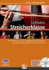 Leitfaden Streicherklasse. Lehrerband (mit Schülerheft Violine)