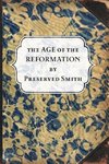 The Age of the Reformation