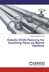 Robotic DCVG Planning for Searching Flaws on Buried Pipelines