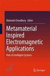 Metamaterial Inspired Electromagnetic Applications