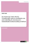 Der Hamburger Hafen. Welche Veränderungen muss er durchlaufen, um auch zukünftig als internationaler Seefrachthafen konkurrenzfähig zu bleiben?