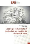 L'écologie industrielle et territoriale un modèle de durabilité forte