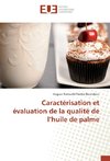 Caractérisation et évaluation de la qualité de l'huile de palme