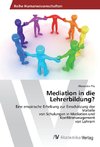 Mediation in die Lehrerbildung?