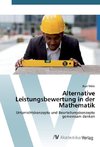 Alternative Leistungsbewertung in der Mathematik