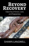 Beyond Recovery