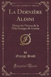 Sand, G: Dernière Aldini