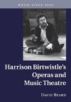 Harrison Birtwistle's Operas and Music             Theatre